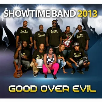 Good Over Evil by Showtime Band