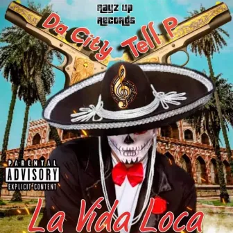 La Vida Loca (Dirty Version) by DA City