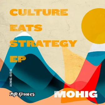 Culture Eats Strategy by Mohig