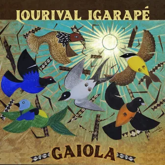 Gaiola by Mestre Lourival Igarapé