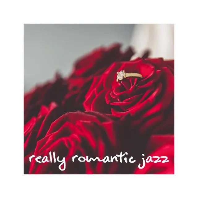 Really Romantic Jazz Music - Love Song, Red Wine, Date, Sexy Sax, Sweet Emotion, So Soft