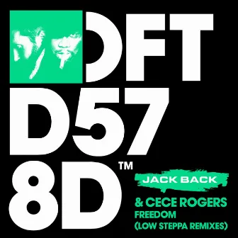 Freedom (Low Steppa Remixes) by Jack Back