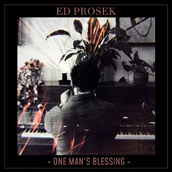 One Man's Blessing by Ed Prosek