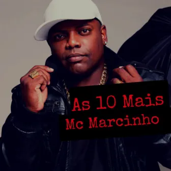 As 10 Mais by MC Marcinho