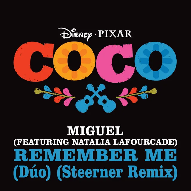 Remember Me (Dúo) - From "Coco" / Steerner Remix