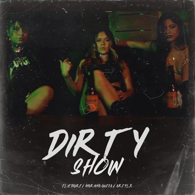 Dirty Show