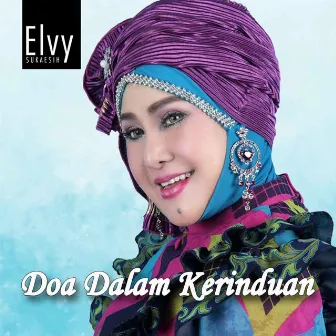 Doa Dalam Kerinduan by Elvy Sukaesih