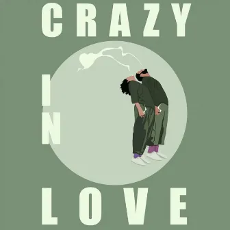 Crazy In Love by Edb