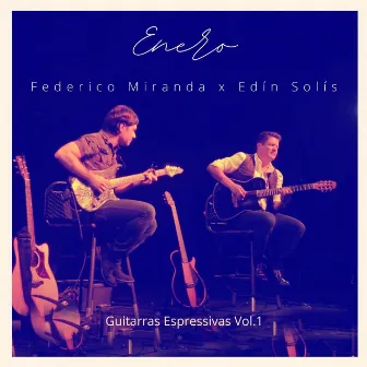 Enero (Guitarras Espressivas, Vol. 1) [Live] by Edín Solís