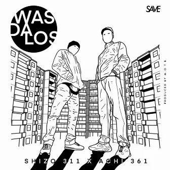 Was da los by Shizo311