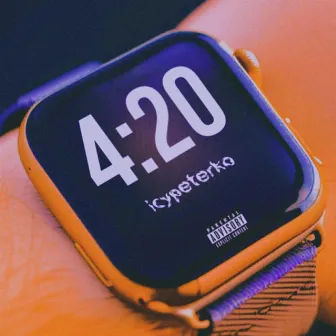 4:20 by icypeterko