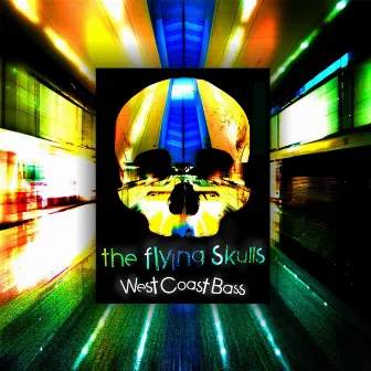 West Coast Bass by The Flying Skulls