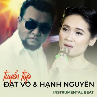 Tuyển Tập Đạt Võ & Hạnh Nguyên (Instrumental) by Hạnh Nguyên