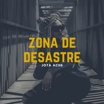 Zona de desastre by Jota Ache