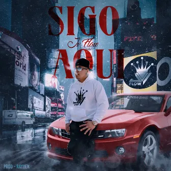 Sigo Aquí by Jv Flow