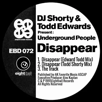 DJ Shorty & Todd Edwards Present Underground People: Disappear by DJ Shorty