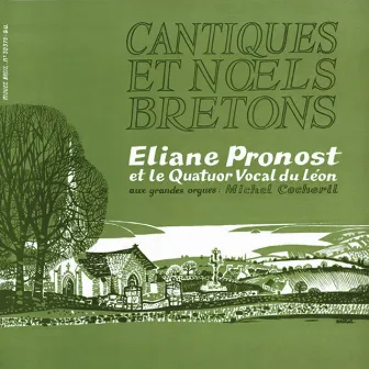 Cantiques et Noëls bretons (feat. Michel Cocheril) [Memoire sonore de la musique bretonne - 1974] by Eliane Pronost