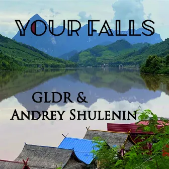 Your Falls by Andrey Shulenin