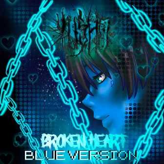 Broken Heart: Blue Version by Yusha