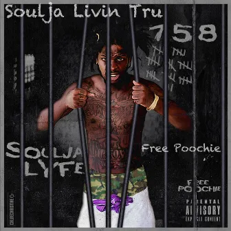 Free Poochie by Soulja Livin' Tru