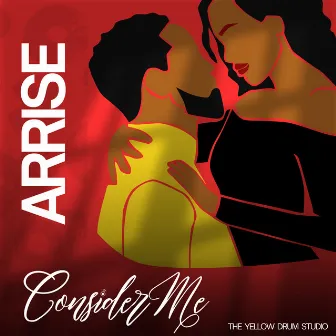 Consider Me by Arrise