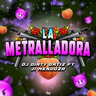 La Metralladora by DjDirty Ortiz