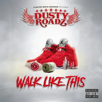 Walk Like This by Dusty Roadz