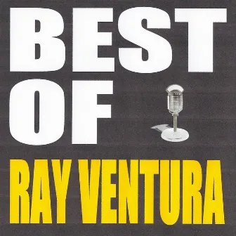 Best of Ray Ventura by Ray Ventura