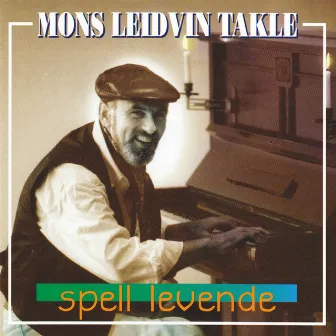 Spell Levende by Mons Leidvin Takle