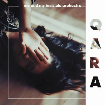 Qara by Me and My Invisible Orchestra