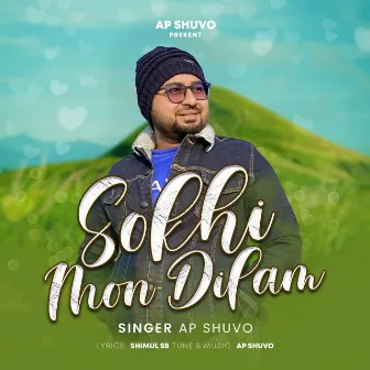 Sokhi Mon Dilam by AP Shuvo