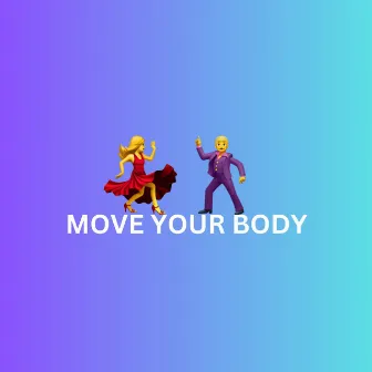 Move Your Body by High 'N' Rich