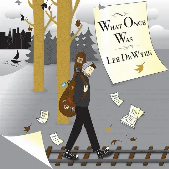 What Once Was by Lee DeWyze