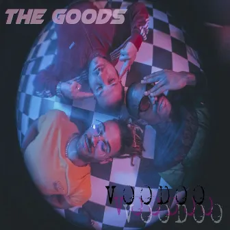 Voodoo by The Goods