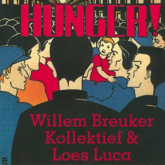 Hunger! by Willem Breuker Kollektief