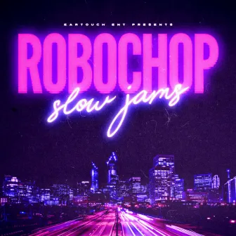 Slow Jams by Robochop