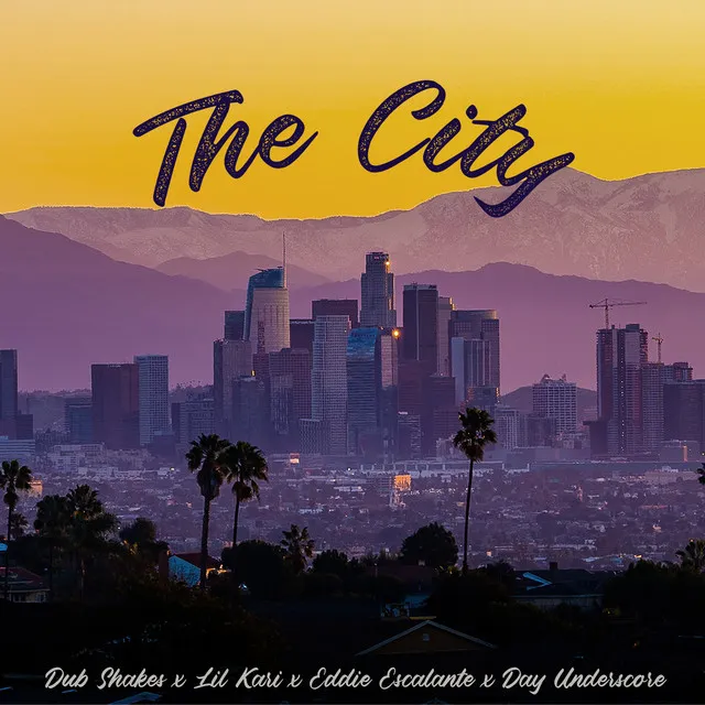 The City (feat. Eddie Escalante & Day Underscore)