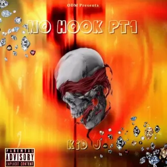 NO HOOK PT 1 by Kid J