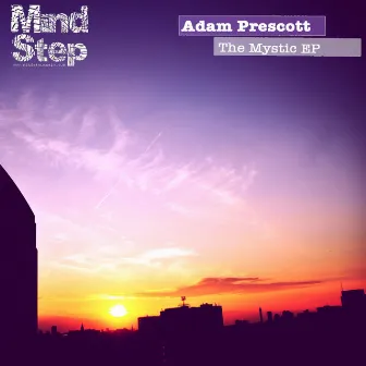 The Mystic EP by Adam Prescott