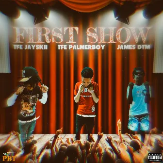 FIRST SHOW (REMIX) by Palmerboy