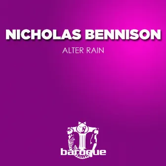 Alter Rain by Nicholas Bennison