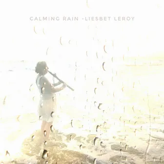 Calming Rain by Liesbet Leroy