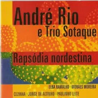 Rapsodia nordestina by Trio Sotaque