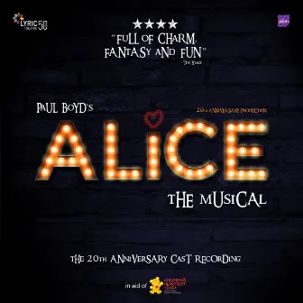 Alice the Musical (20th Anniversary Cast Recording) by Paul Boyd