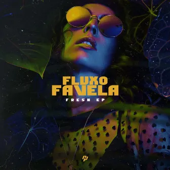 Fluxo Favela by Fresh EP