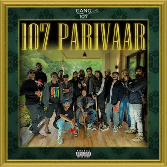 107 Parivaar by Gang107