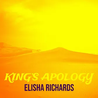 King’s Apology by Elisha Richards