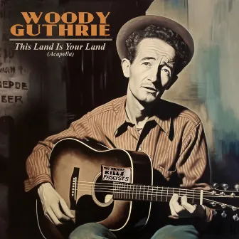 This Land Is Your Land (2023 Remastered) [Acapella] by Woody Guthrie