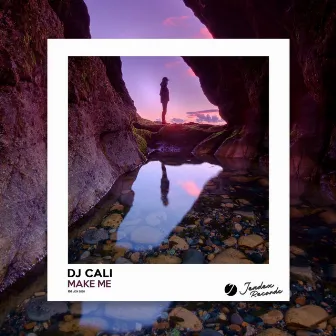 Make Me by DJ CALI