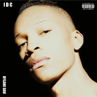 Idc by Dylane Dav